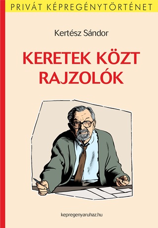 Kertsz Sndor - Keretek Kzt Rajzolk