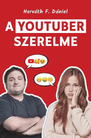 Horvth F. Dniel - A Youtuber Szerelme