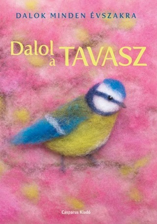 Dalol A Tavasz - Dalok Minden vszakra