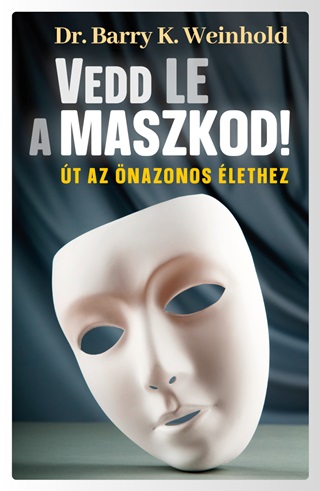 K. Barry Dr. Weinhold - Vedd Le A Maszkod!