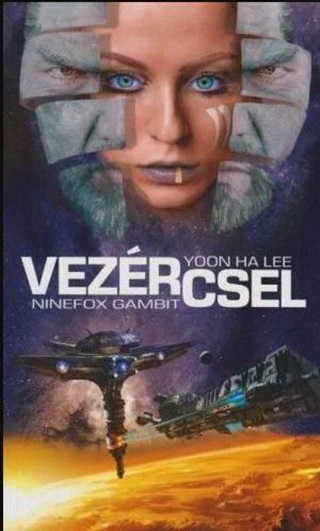 Yoon Ha Lee - Vezrcsel