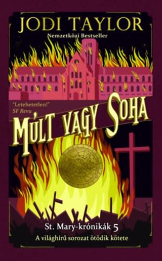 Jodi Taylor - Mlt Vagy Soha