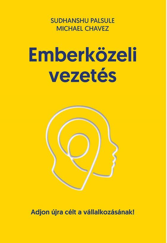 S.-Chavez,M. Palsule - Emberkzeli Vezets - Adjon jra Clt Vllalkozsnak!