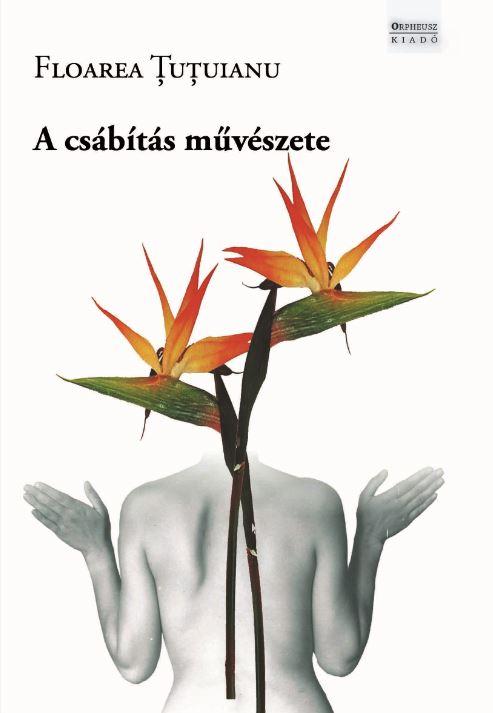 Floarea Tutuianu - A Csbts Mvszete