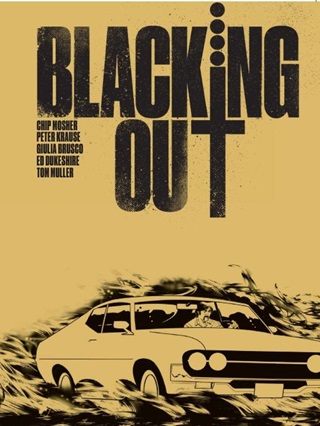  - Blacking Out (Egy Dl-Kaliforniai Tzvsz s Egy Gyilkossg Trtnete)