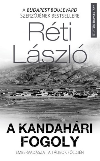 A Kandahri Fogoly - Embervadszat A Tlibok Fldjn