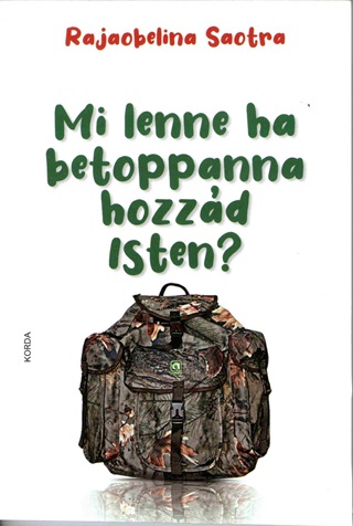 Rajaobelina Saotra - Mi Lenne, Ha Betoppanna Hozzd Isten?