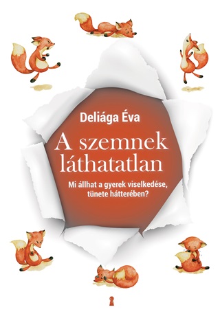 A Szemnek Lthatatlan - Mi llhat A Gyerek Viselkedse, Tnete Htterben?