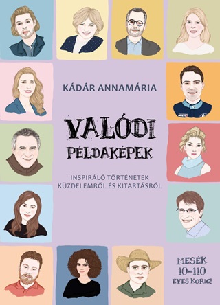 Kdr Annamria - Valdi Pldakpek - Inspirl Trtnetek Kzdelemrl s Kitartsrl