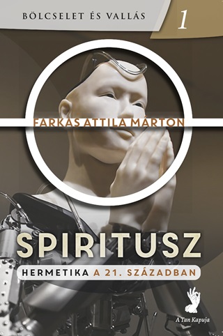 Spiritusz - Hermetika A 21. Szzadban