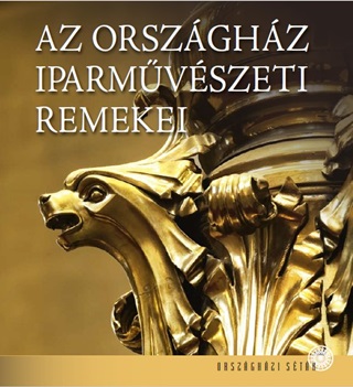 Dzsi va-Heincz Orsolya-Lackner Mnika - Az Orszghz Iparmvszeti Remekei