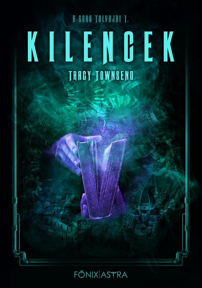 Tracy Towsend - Kilencek - A Sors Tolvajai 1.