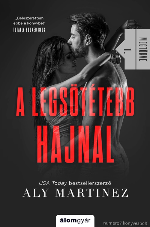 Aly Martinez - A Legsttebb Hajnal (Megtrve 1.)