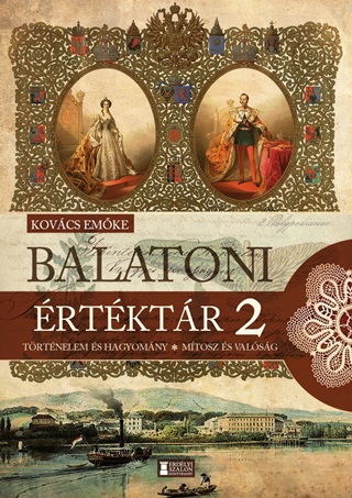 Kovcs Emke - Balatoni rtktr 2. - Trtnelem s Hagyomny - Mtosz s Valsg