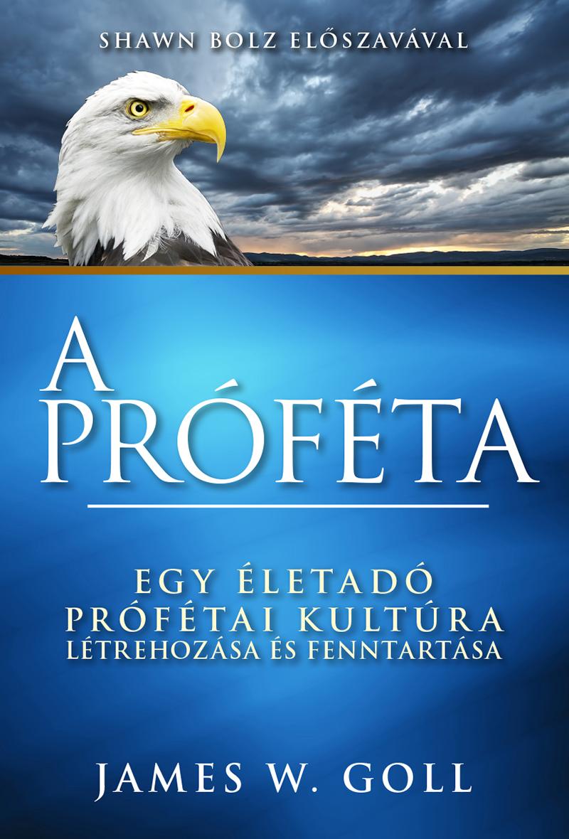 James W. Goll - A Prfta