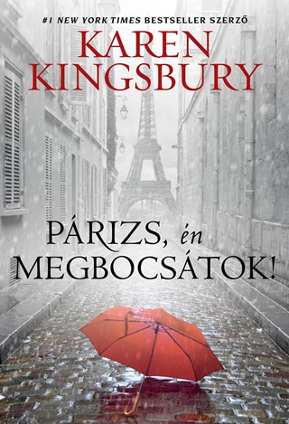 Karen Kingsbury - Prizs, n Megbocstok!