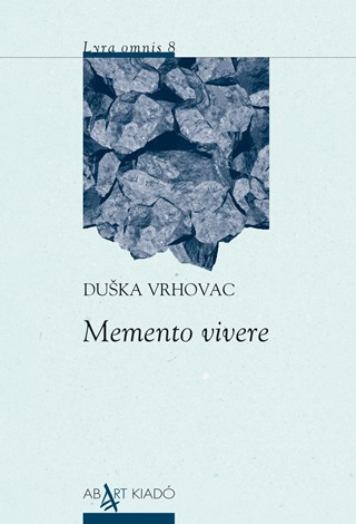 Duska Vrhovac - Memento Vivere