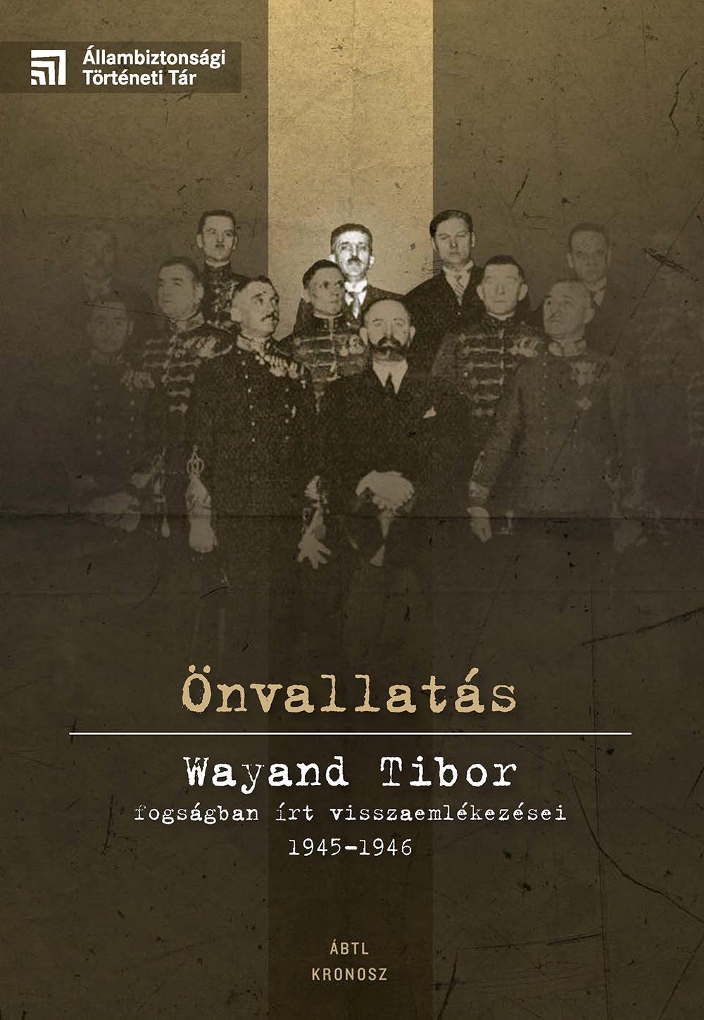 - - nvallats - Wayand Tibor Fogsgban rt Visszaemlkezsei 1945-1946