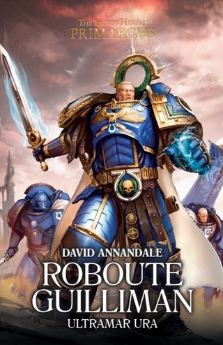 David Annandale - Roboute Guilliman - Ultramar Ura