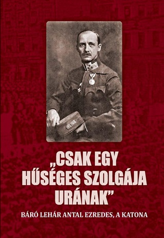 Csak Egy Hsges Szolgja Urnak