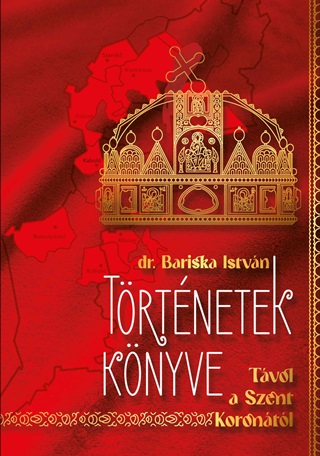 Trtnetek Knyve - Tvol A Szent Korontl