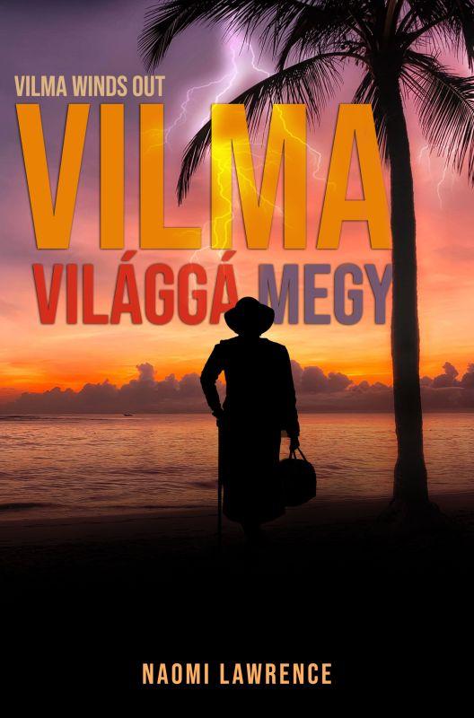 Naomi Lawrence - Vilma Vilgg Megy