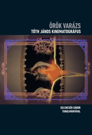 rk Varzs - Tth Jnos Kinematogrfus (+Dvd)