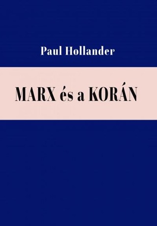 Paul Hollander - Marx s A Korn