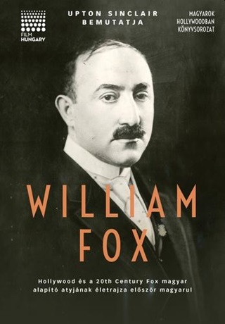 - - Upton Sinclair Bemutatja: William Fox