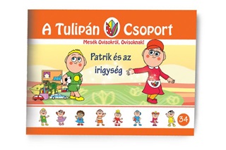 Szab gnes - Patrik s Az Irigysg - A Tulipn Csoport