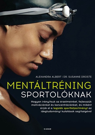 Mentltrning Sportolknak - Hogyan rjk El A Legjobb Sportteljestmnyt?