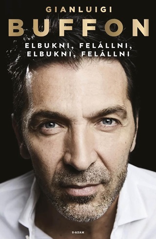 Gianluigi Buffon - Elbukni, Felllni, Elbukni, Felllni