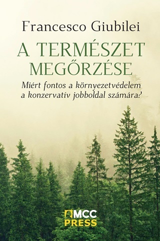 Francesco Giubilei - A Termszet Megrzse