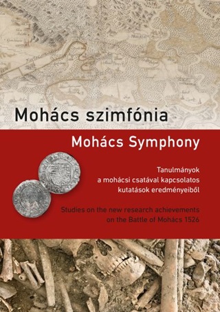  - Mohcs Szimfnia - Mohcs Symphony  (Tanulmnyok A Mohcsi Csatval Kapcsolatos