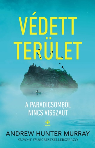 Andrew Hunter Murray - Vdett Terlet - A Paradicsombl Nincs Visszat