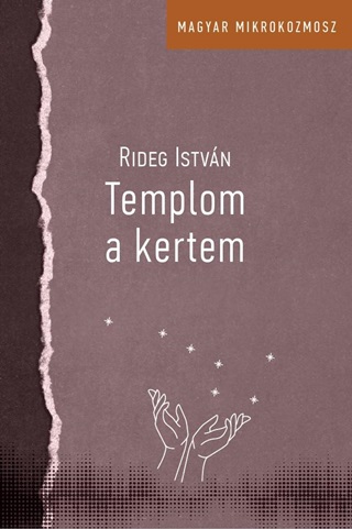 Rideg Istvn - Templom A Kertem