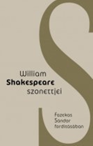  - William Shakespeare Szonettjei - Fazekas Sndor Fordtsban
