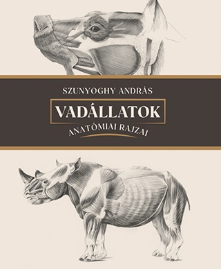 Szunyoghy Andrs - Vadllatok Anatmiai Rajzai