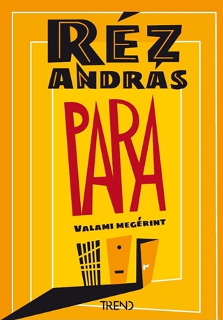 Rz Andrs - Para - Valami Megrint