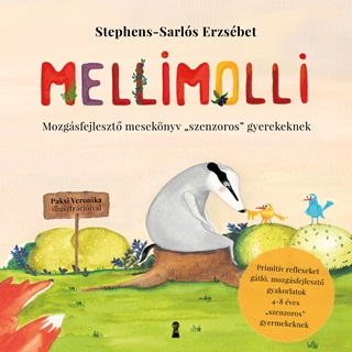 Stephens-Sarls Erzsbet - Mellimolli - Mozgsfejleszt Meseknyv  