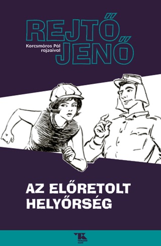 Rejt Jen - Az Elretolt Helyrsg