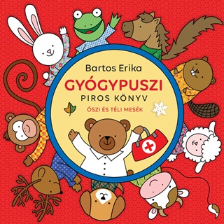 Bartos Erika - Gygypuszi - Piros Knyv