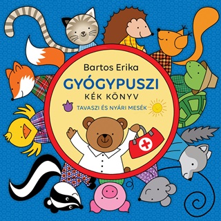 Bartos Erika - Gygypuszi - Kk Knyv