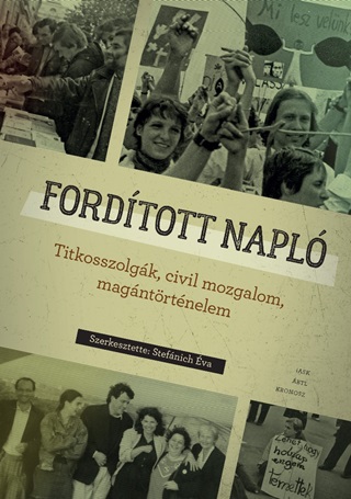  - Fordtott Napl - Titkosszolgk, Civil Mozgalom, Magntrtnelem