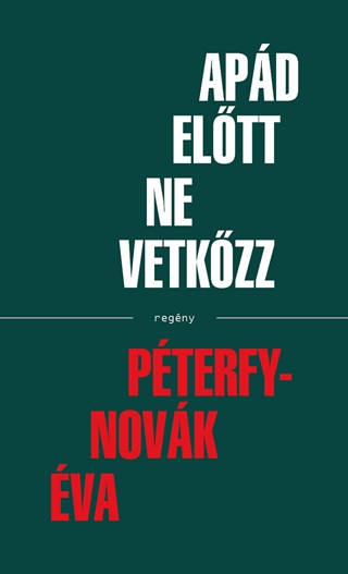 Pterfy-Novk va - Apd Eltt Ne Vetkzz - Regny