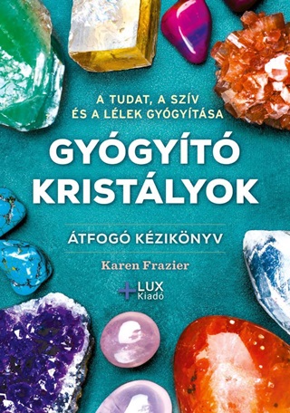 Karen Frazier - Gygyt Kristlyok - tfog Kziknyv (Lux Kiad)