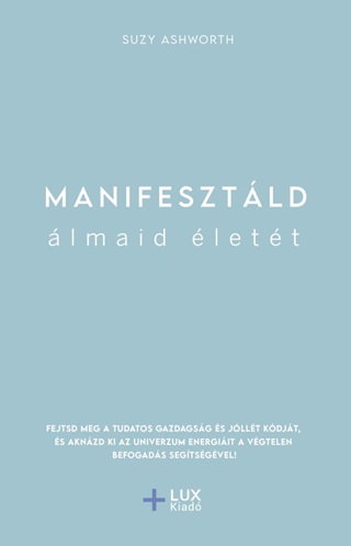 Manifesztld lmaid lett