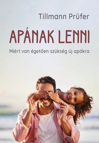 Apnak Lenni - Mirt Van geten Szksg j Apkra