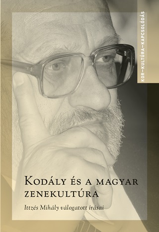 Gombos Lszl[Szerk.] - Kodly s A Magyar Zenekultra