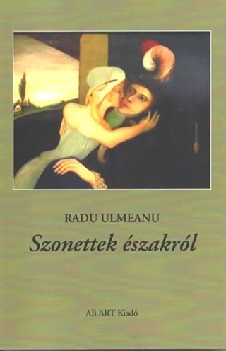 Radu Ulmeanu - Szonettek szakrl